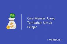 Cara Mendapatkan Duit Tambahan